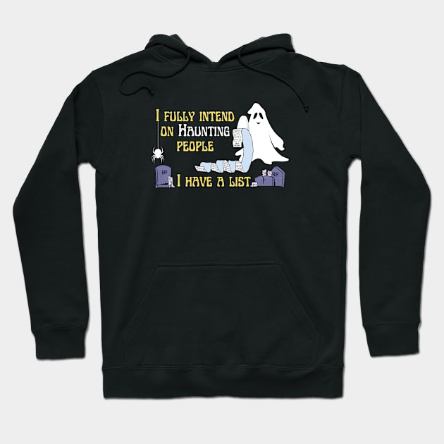 Haunt People Hoodie by Builder Ben Paranormal Workshop LLC